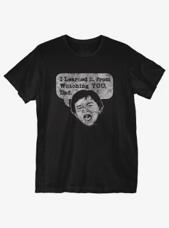 I Learned It From T-Shirt